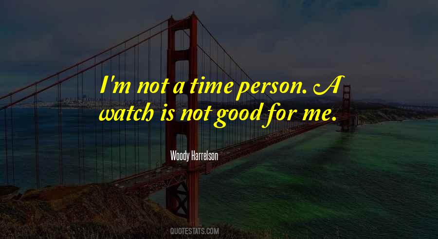 I'm Good Person Quotes #253930