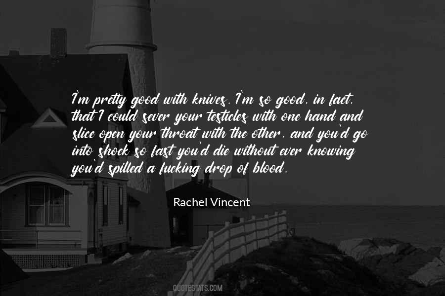 I'm Good Without You Quotes #130483