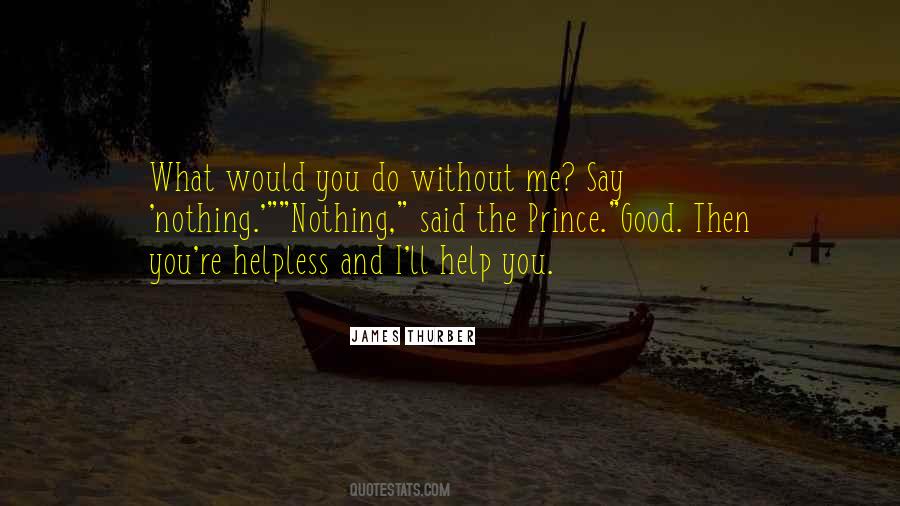 I'm Good Without You Quotes #587374