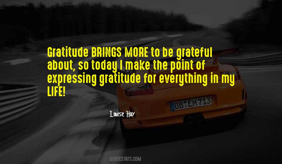 I'm Grateful For My Life Quotes #1014333