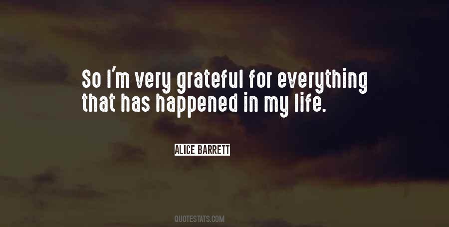I'm Grateful For My Life Quotes #1791768