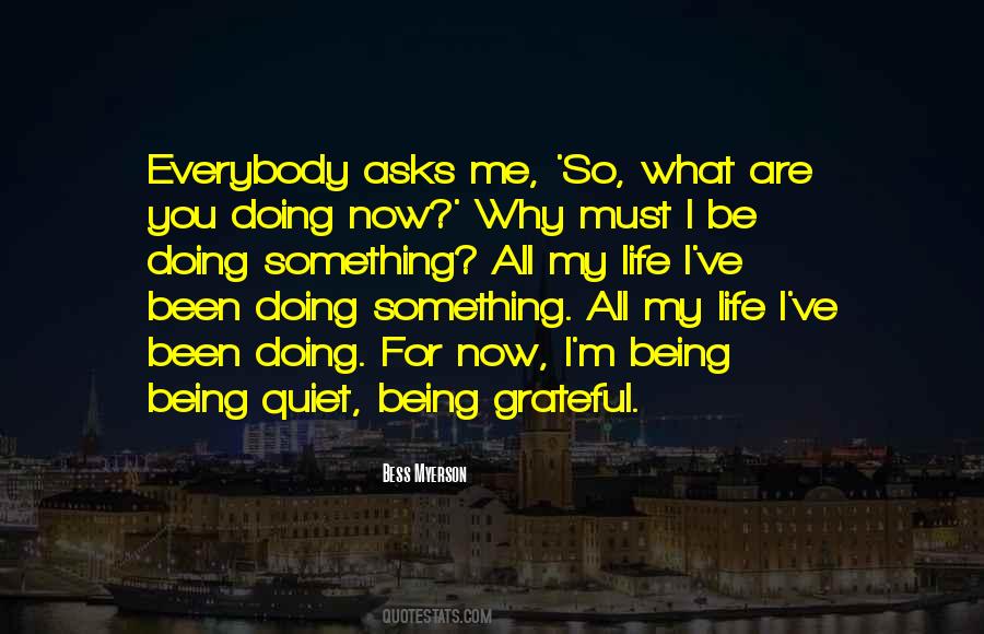 I'm Grateful For My Life Quotes #49875