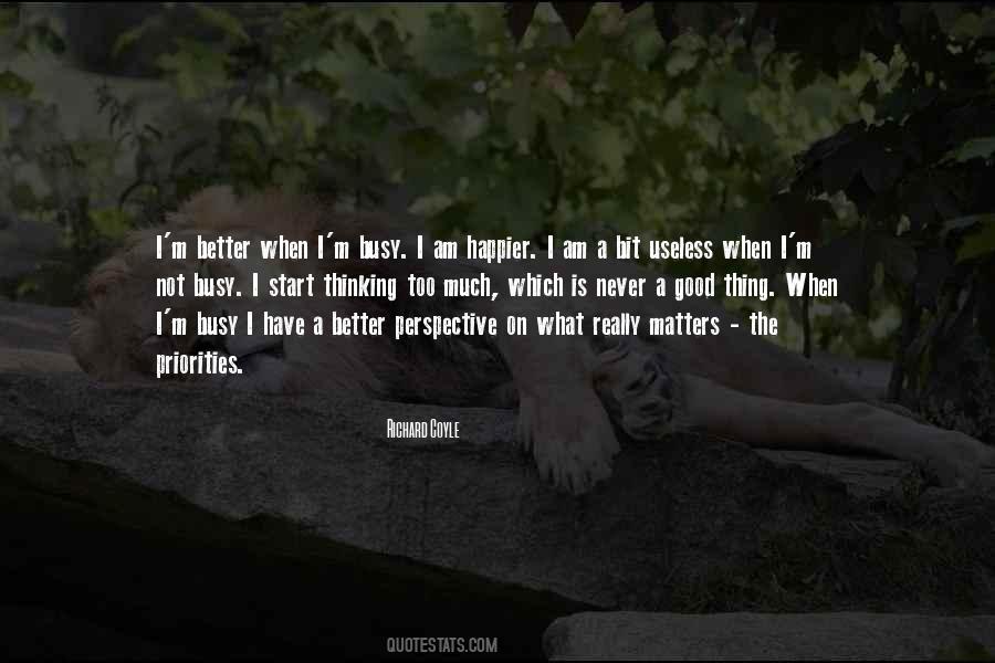 I'm Happier Quotes #134109