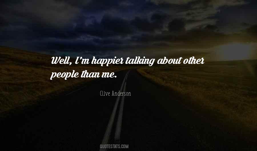 I'm Happier Quotes #511457