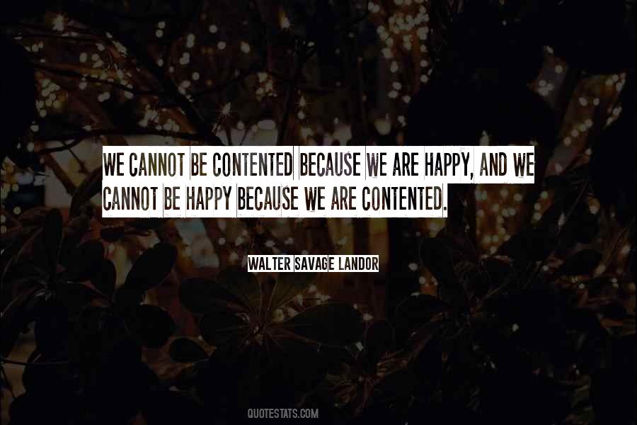I'm Happy And Contented Quotes #1688974