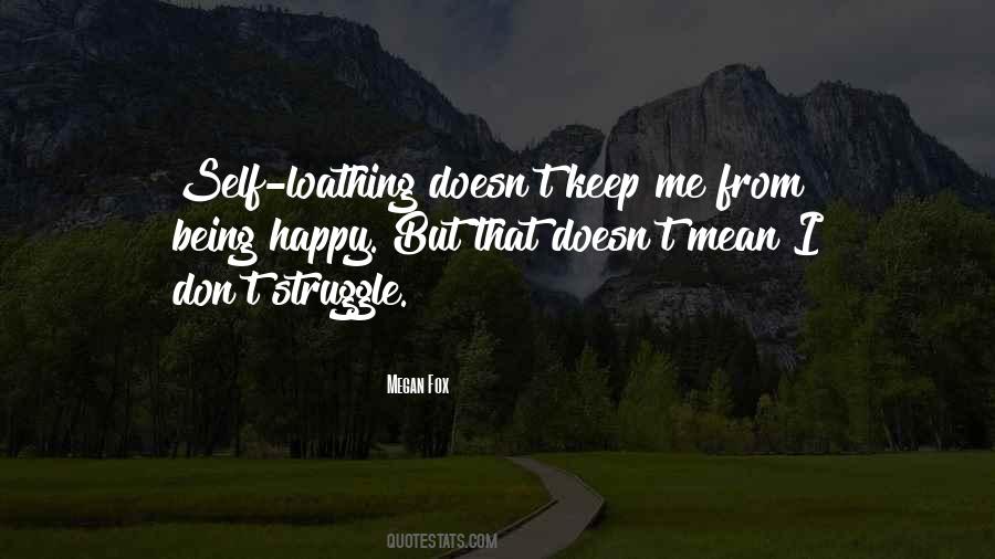 I'm Happy Being Me Quotes #357852