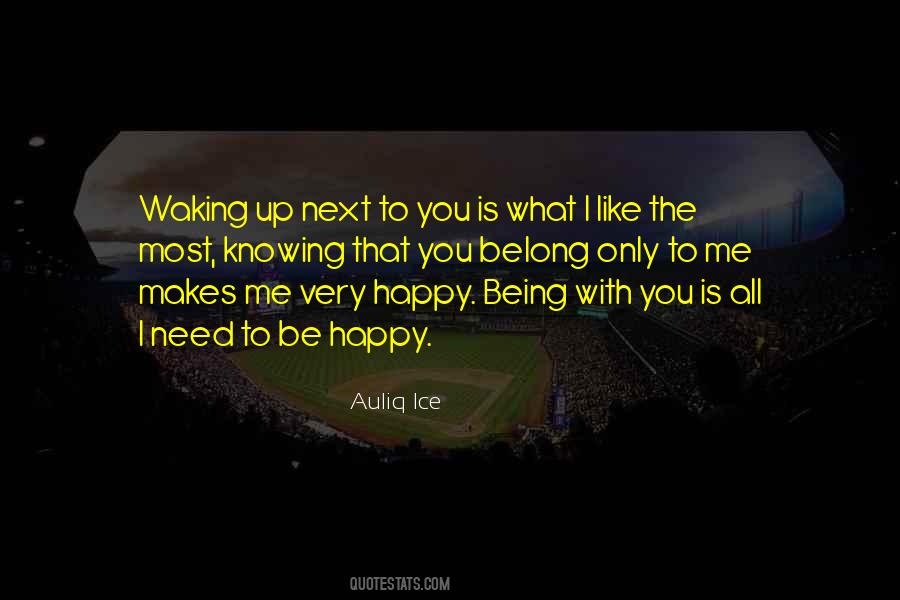 I'm Happy Being With You Quotes #39790