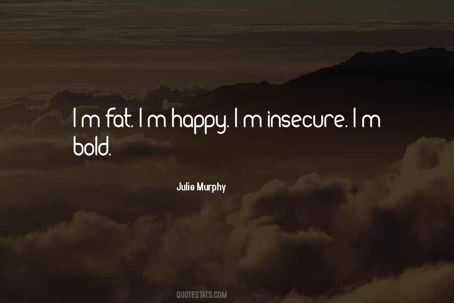 I'm Happy Quotes #1157324