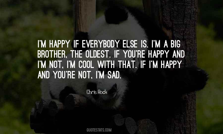 I'm Happy Quotes #1310986