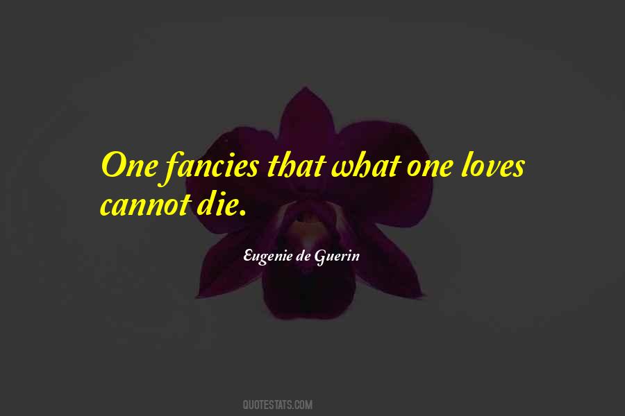 Quotes About Fancies #264381