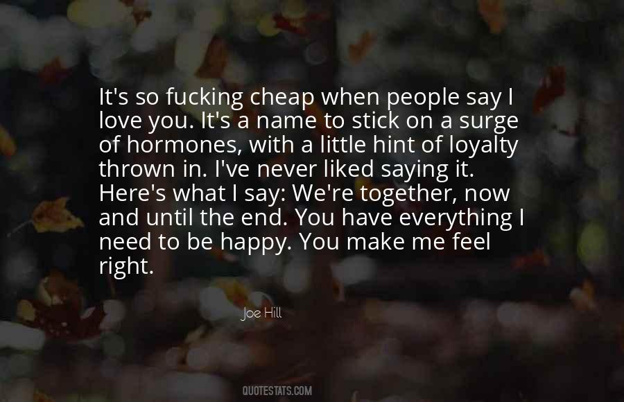 I'm Happy When I'm With You Quotes #1293694