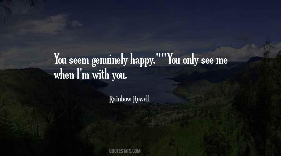 I'm Happy When I'm With You Quotes #702520