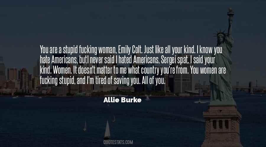 I'm Hated Quotes #1411421