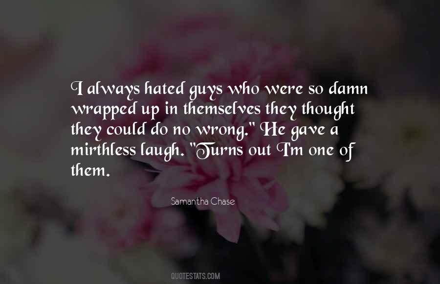 I'm Hated Quotes #1699387
