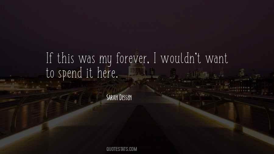 I'm Here Forever Quotes #756898