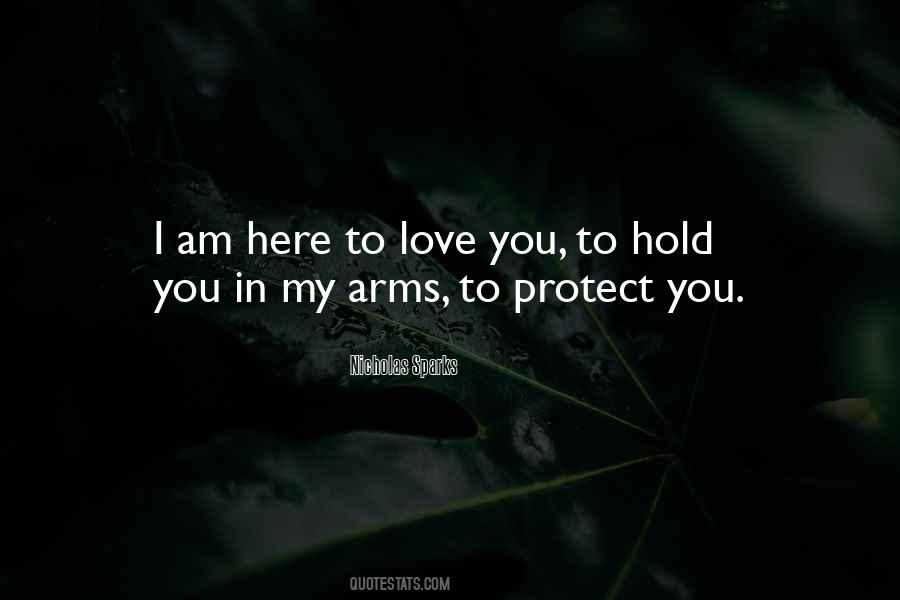 I'm Here To Protect You Quotes #631709