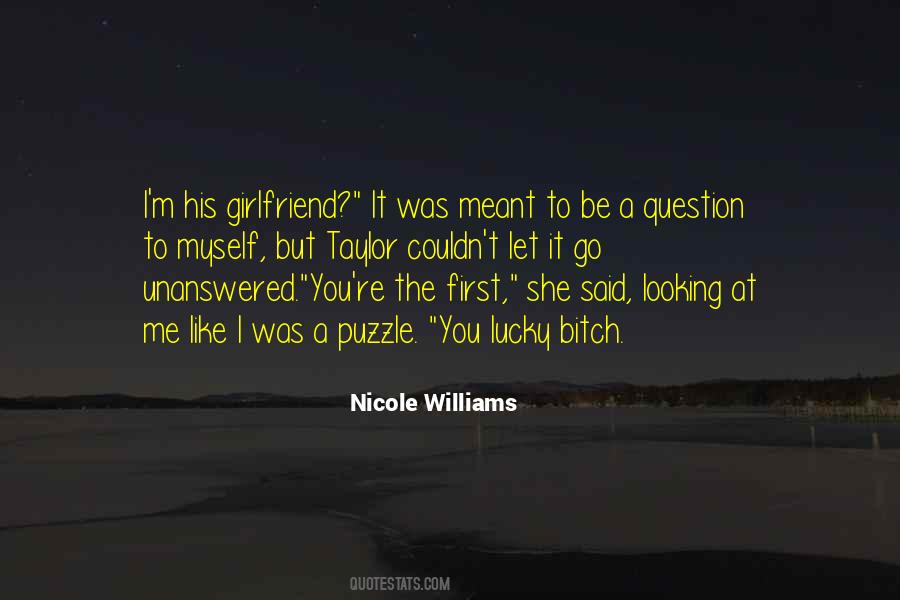 I'm His Girlfriend Quotes #1086766