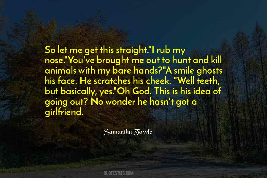 I'm His Girlfriend Quotes #1110498