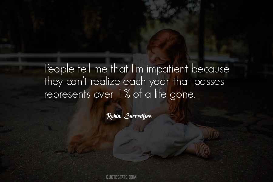 I'm Impatient Quotes #235168