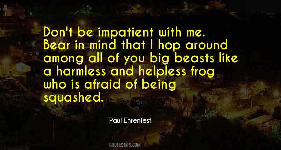 I'm Impatient Quotes #541109