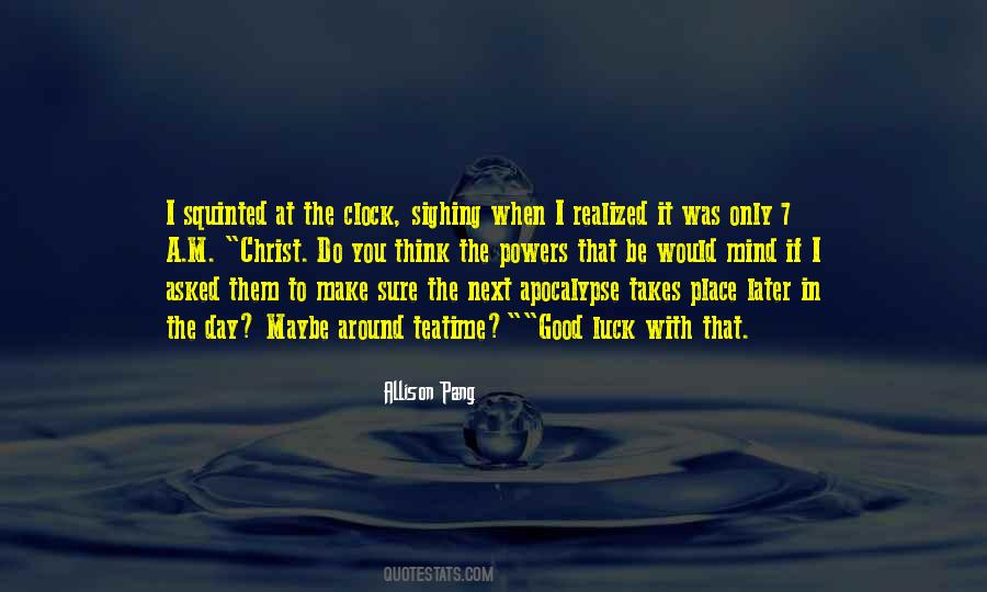 I'm In A Good Place Quotes #1121431