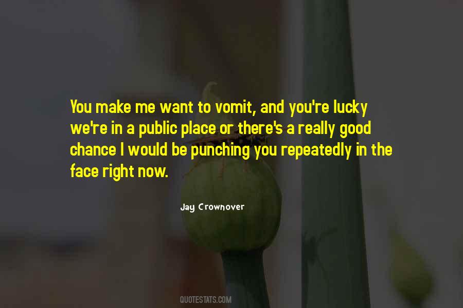 I'm In A Good Place Quotes #318341