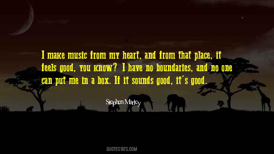 I'm In A Good Place Quotes #567939