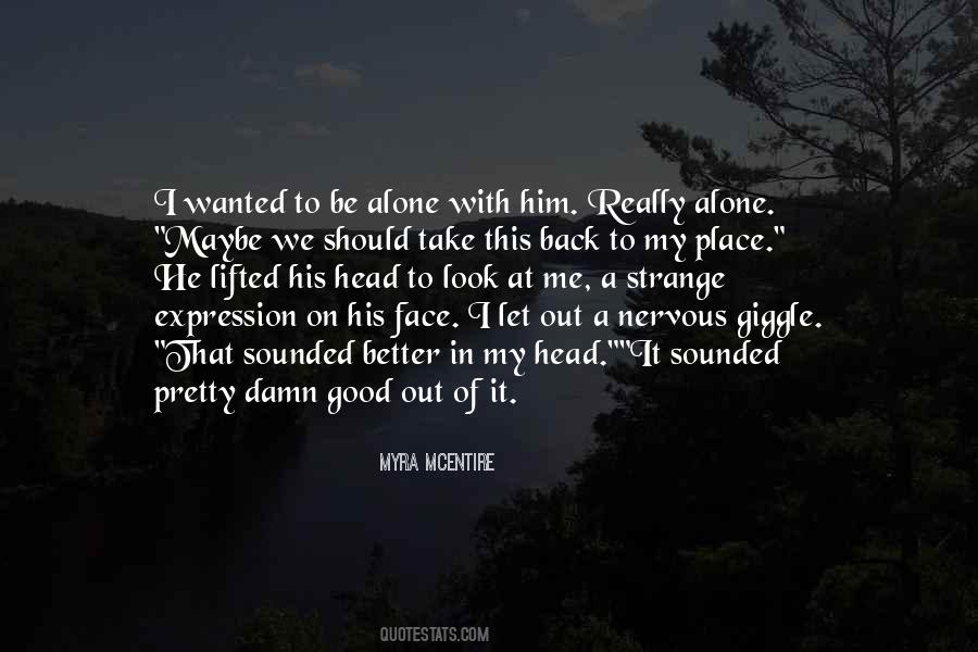 I'm In A Good Place Quotes #611988