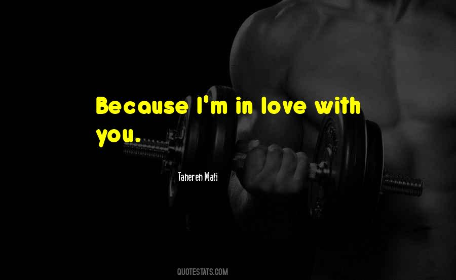 I'm In Love With You Because Quotes #591564