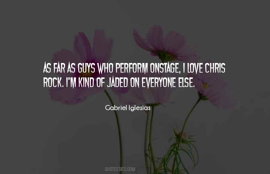 I'm Jaded Quotes #1469152