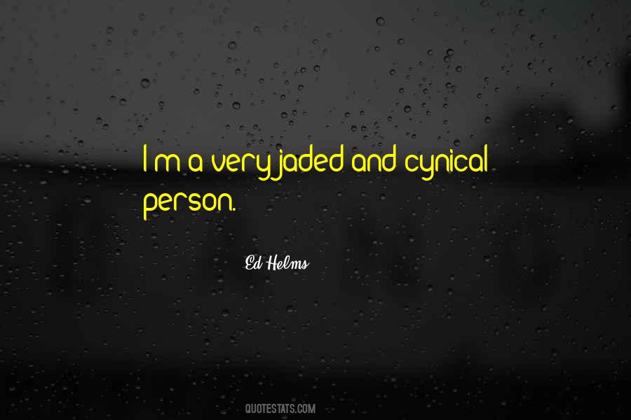 I'm Jaded Quotes #1853041
