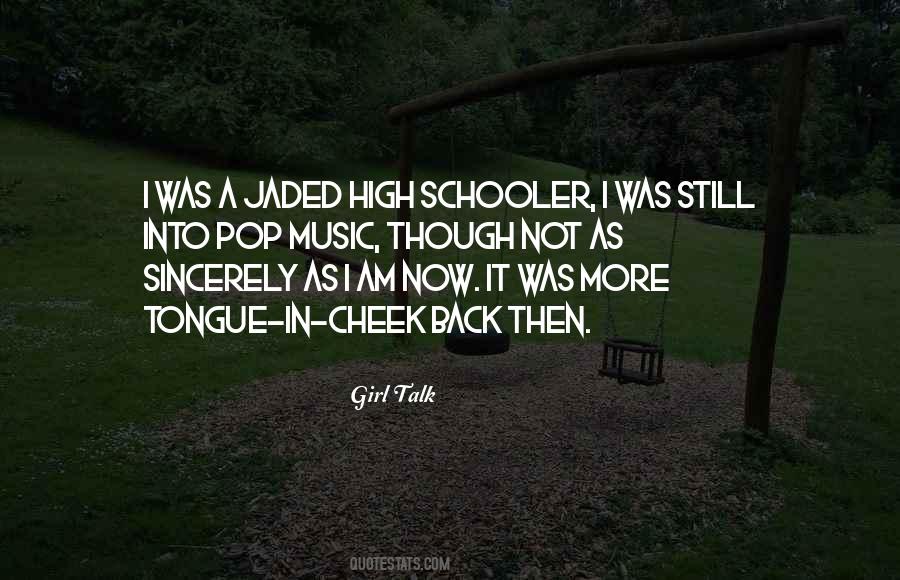 I'm Jaded Quotes #78014