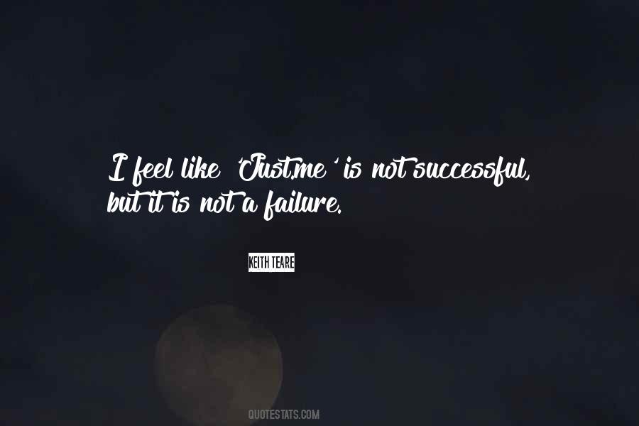 I'm Just A Failure Quotes #835561