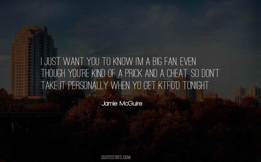 I'm Just A Fan Quotes #984862