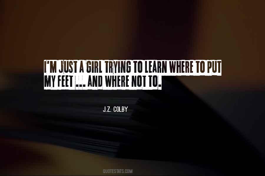 I'm Just A Girl Quotes #1452797