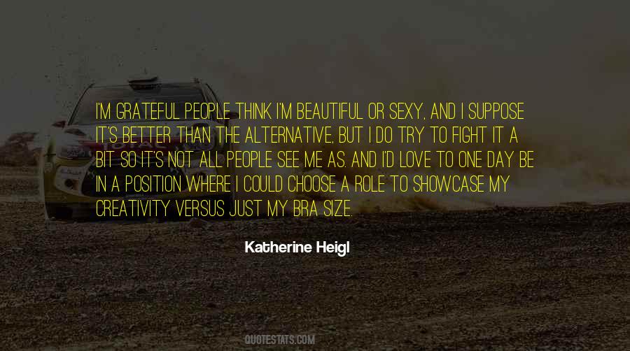I'm Just Beautiful Me Quotes #1718995