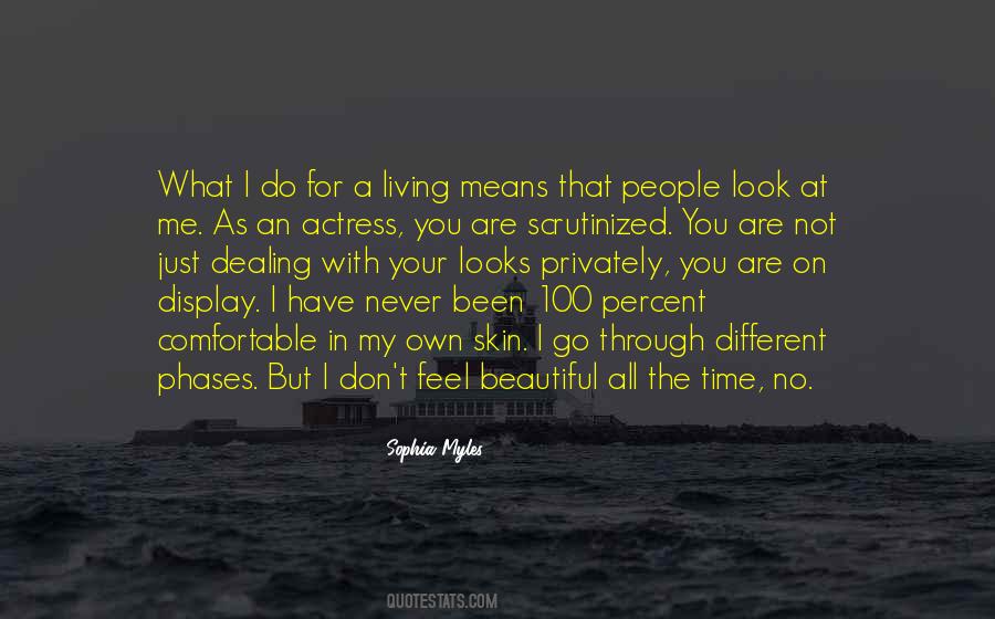 I'm Just Beautiful Me Quotes #889569
