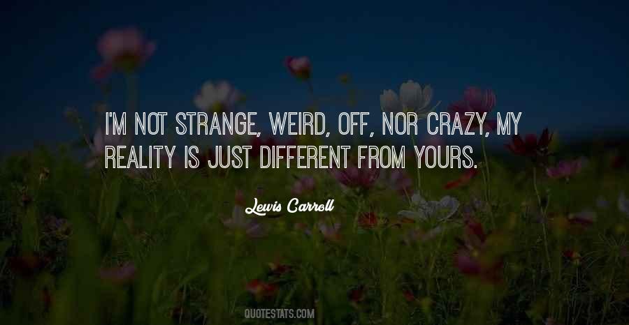 I'm Just Different Quotes #357835