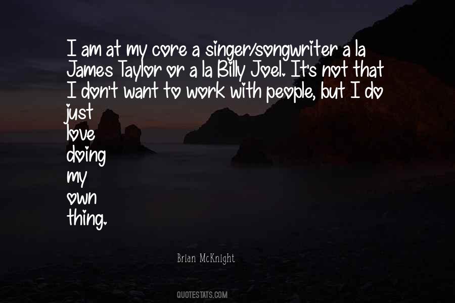I'm Just Doing My Thing Quotes #1622843