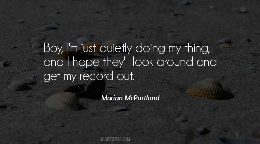 I'm Just Doing My Thing Quotes #685327