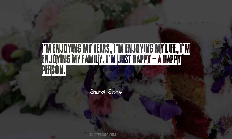 I'm Just Happy Quotes #1491508