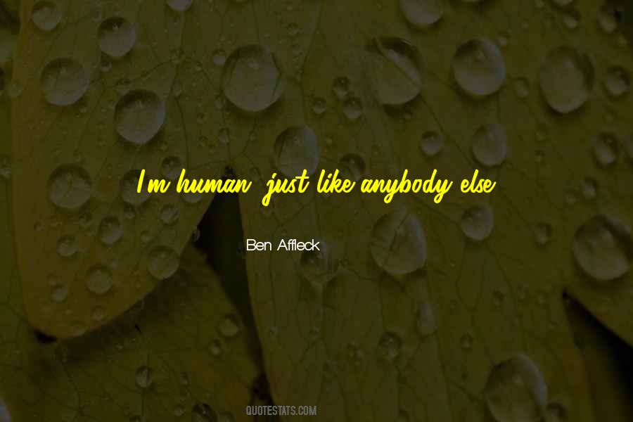 I'm Just Human Quotes #132489