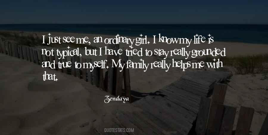 I'm Just Ordinary Girl Quotes #614778