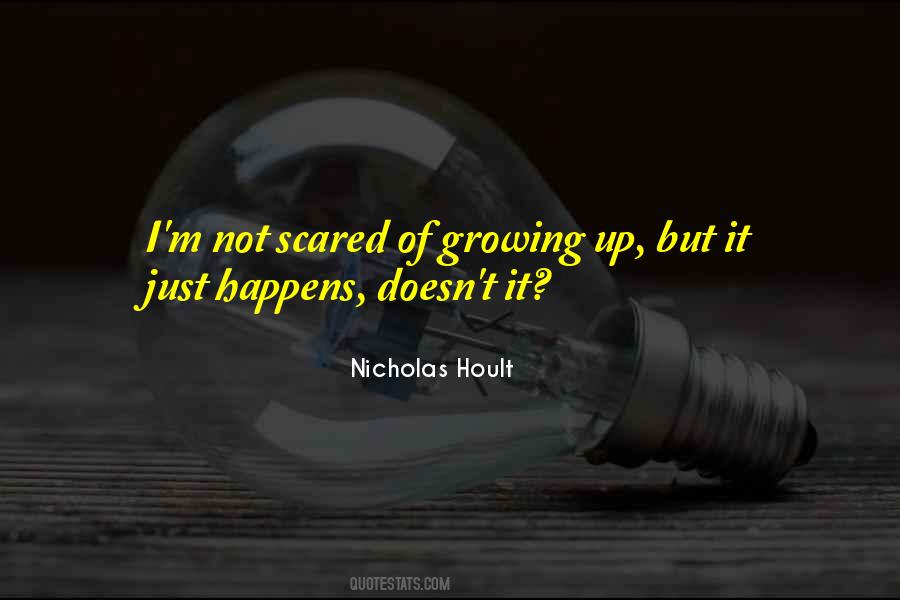 I'm Just Scared Quotes #1532025 I'm Just Scared Quotes #1532025