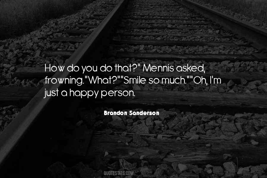 I'm Just So Happy Quotes #1367603