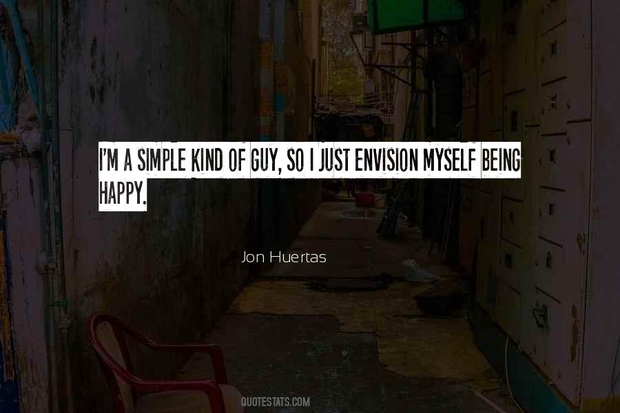 I'm Just So Happy Quotes #1770761