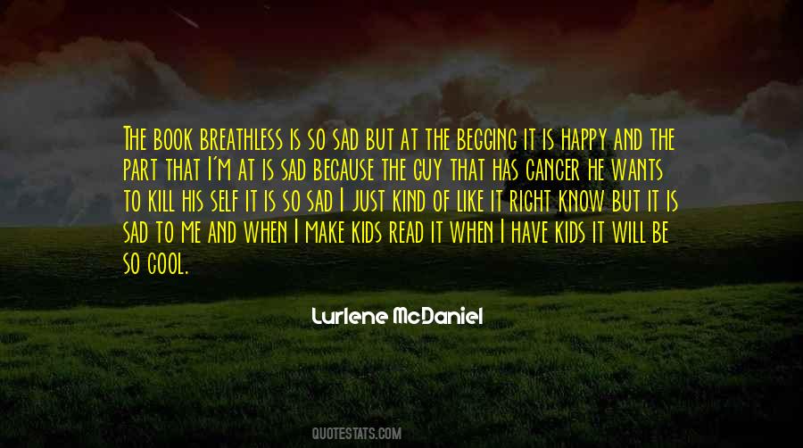 I'm Just So Sad Quotes #35771