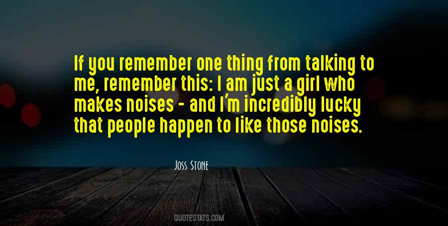 I'm Just That Girl Quotes #1342755