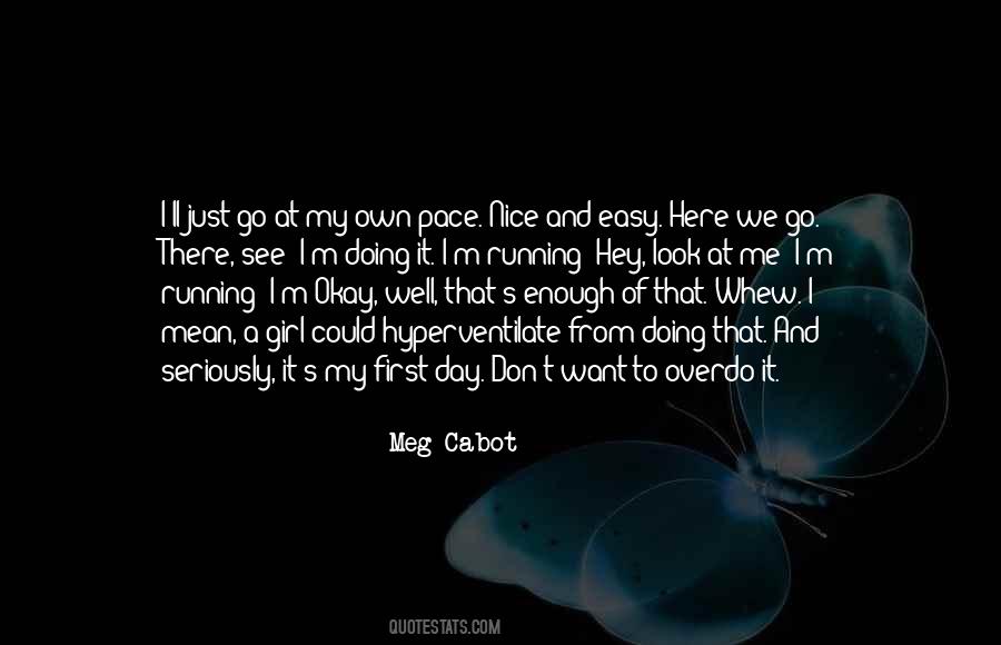 I'm Just That Girl Quotes #1427440