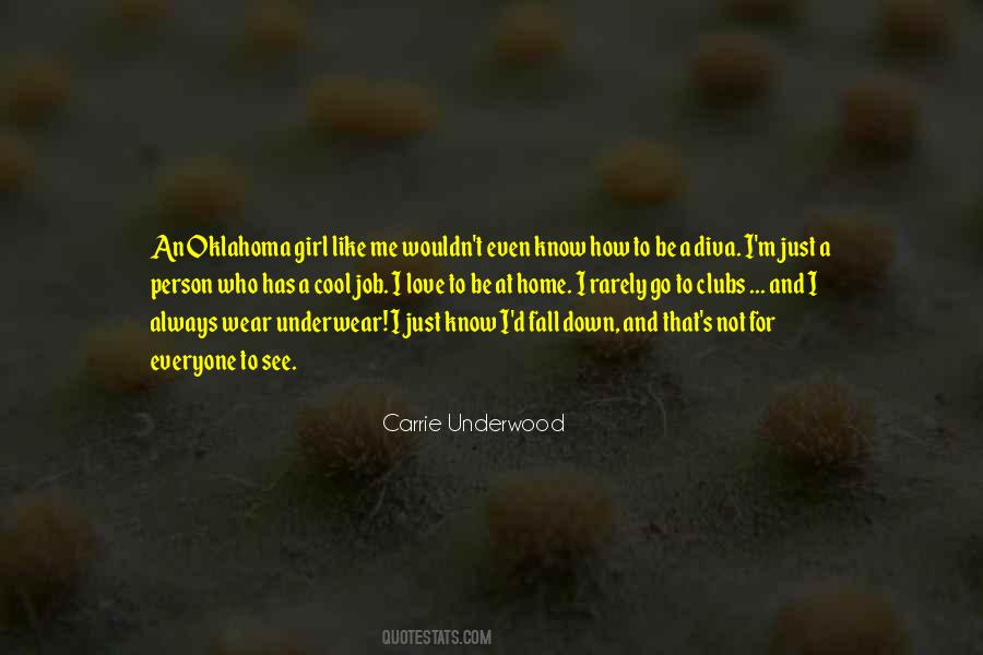 I'm Just That Girl Quotes #1469895